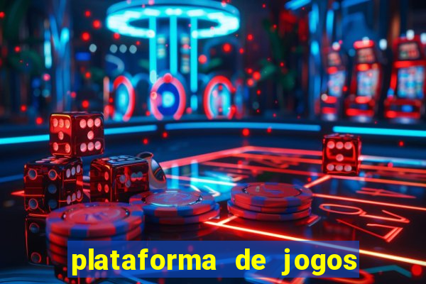 plataforma de jogos para ganhar dinheiro de verdade